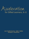 Acceleration for Gifted Learners, K-5 - Book