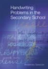 Handwriting Problems in the Secondary School - Book