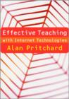 Effective Teaching with Internet Technologies : Pedagogy and Practice - Book