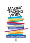 Making Teaching Work : Teaching Smarter in Post-Compulsory Education - Book