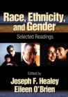 Race, Ethnicity, and Gender : Selected Readings - Book
