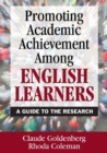 Promoting Academic Achievement Among English Learners : A Guide to the Research - Book