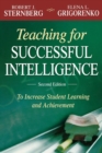 Teaching for Successful Intelligence : To Increase Student Learning and Achievement - Book