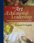 The Art of Educational Leadership : Balancing Performance and Accountability - Book