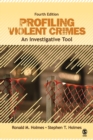 Profiling Violent Crimes : An Investigative Tool - Book