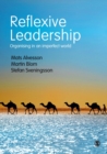 Reflexive Leadership : Organising in an imperfect world - Book