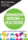 Communication in Nursing and Healthcare : A Guide for Compassionate Practice - Book