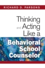 Thinking and Acting Like a Behavioral School Counselor - Book