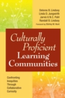 Culturally Proficient Learning Communities : Confronting Inequities Through Collaborative Curiosity - Book