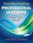 Transformative Professional Learning : A System to Enhance Teacher and Student Motivation - Book