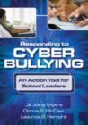 Responding to Cyber Bullying : An Action Tool for School Leaders - Book