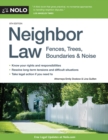 Neighbor Law : Fences, Trees, Boundaries & Noise - eBook