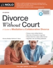 Divorce Without Court : A Guide to Mediation and Collaborative Divorce - eBook