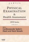Physical Examination and Health Assessment DVD Series: DVD 6: Cardiovascular System: Heart and Neck Vessels, Version 2 - Book