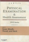 Physical Examination and Health Assessment DVD Series: DVD 3: Nose, Mouth, Throat, and Neck, Version 2 - Book