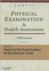 Physical Examination and Health Assessment DVD Series: DVD 16: Head-To-Toe Examination of the Adult, Version 2 - Book