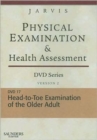 Physical Examination and Health Assessment DVD Series: DVD 17: Head-To-Toe Examination of the Older Adult, Version 2 - Book