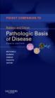 Pocket Companion to Robbins & Cotran Pathologic Basis of Disease - Book