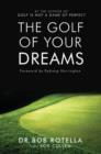 The Golf Of Your Dreams - Book