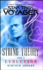 Star Trek: Voyager: String Theory #3: Evolution : Evolution - eBook