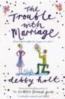 The Trouble with Marriage - Book