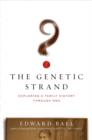 The Genetic Strand : Exploring a Family History Through DNA - eBook