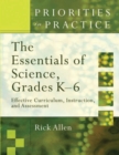 The Essentials of Science, Grades K-6 : Effective Curriculum, Instruction, and Assessment - Book