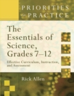 The Essentials of Science, Grades 7-12 : Effective Curriculum, Instruction, and Assessment (Priorities in Practice) - eBook