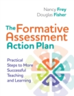 The Formative Assessment Action Plan : Practical Steps to More Successful Teaching and Learning - eBook