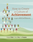 How to Create a Culture of Achievement in Your School and Classroom - Book