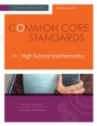 Common Core Standards for  High School Mathematics : A Quick-Start Guide - Book
