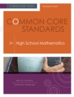 Common Core Standards for  High School Mathematics : A Quick-Start Guide - eBook