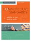 Common Core Standards for Middle School Mathematics : A Quick-Start Guide - eBook