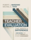 Teacher Evaluation That Makes a Difference : A New Model for Teacher Growth and Student Achievement - eBook