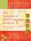 The Essentials of World Languages, Grades K-12 : Effective Curriculum, Instruction, and Assessment (Priorities in Practice) - eBook