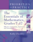 The Essentials of Mathematics, Grades 7-12 : Effective Curriculum, Instruction, and Assessment (Priorities in Practice) - eBook