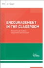 Encouragement in the Classroom : How do I help students stay positive and focused? (ASCD Arias) - eBook