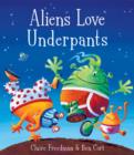 Aliens Love Underpants! - Book