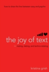 The Joy of Text : Mating, Dating, and Techno-Relating - eBook