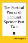 The Poetical Works of Edmund Spenser Part Two - Book
