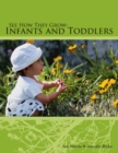 See How They Grow : Infants and Toddlers - Book