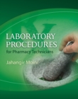 Laboratory Procedures for Pharmacy Technicians, Spiral bound Version - Book