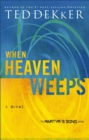 When Heaven Weeps : A Novel - eBook