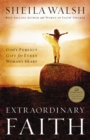 Extraordinary Faith : God's Perfect Gift for Every Woman's Heart - eBook