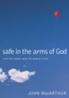 Safe in the Arms of God : Truth from Heaven About the Death of a Child - eBook