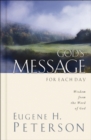 God's Message for Each Day : Wisdom from the Word of God - eBook