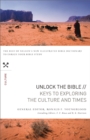 Unlock the Bible: Keys to Exploring the Culture and   Times - eBook