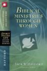 Biblical Ministries Through Women : God's Daughters and God's Work - Book