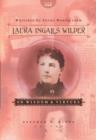 Writings to Young Women from Laura Ingalls Wilder - Volume One : On Wisdom and Virtues - eBook