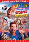 My Life As a Stupendously Stomped Soccer Star - eBook